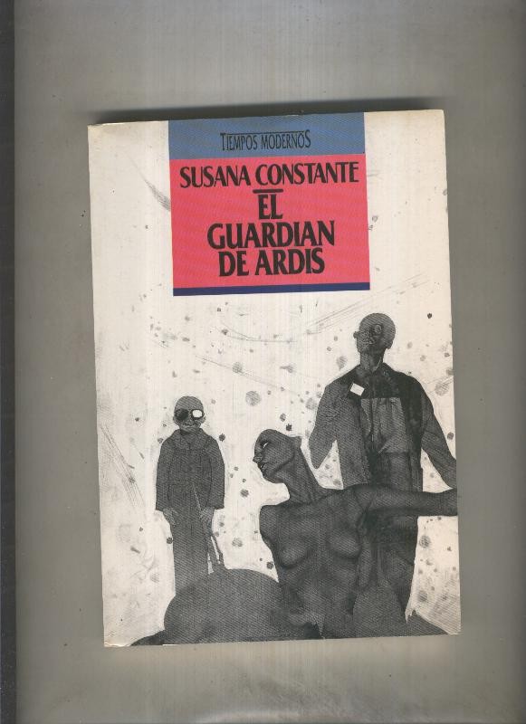 Tiempos Modernos: El guardian de Ardis
