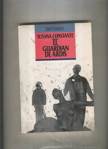 Tiempos Modernos: El guardian de Ardis