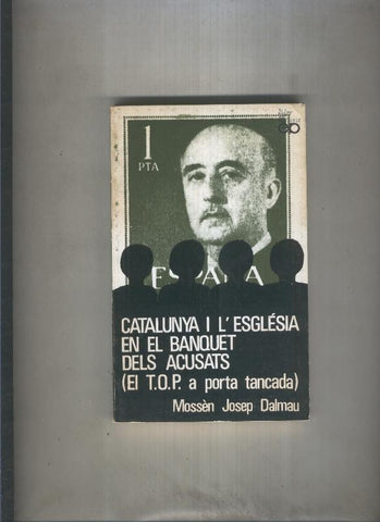 Catalunya i L,esglesia en el banquet dels acusats (el T.O.P. a porta tancada)