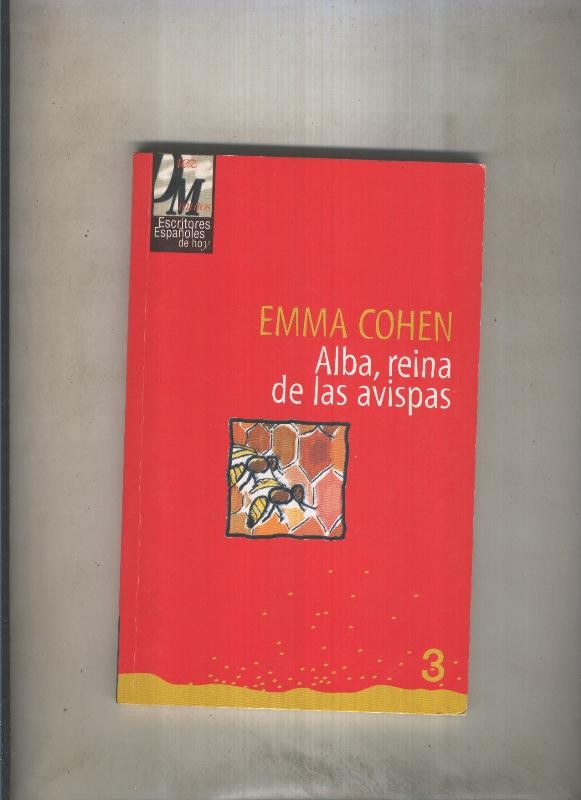 Escritores Españoles de Hoy numero 03: Alba Reina de las avispas