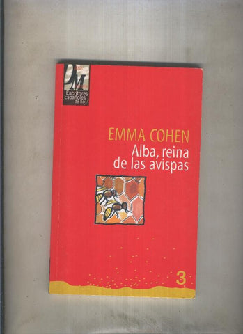 Escritores Españoles de Hoy numero 03: Alba Reina de las avispas