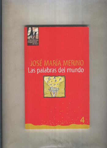Escritores Españoles de Hoy numero 04: Las palabras del mundo