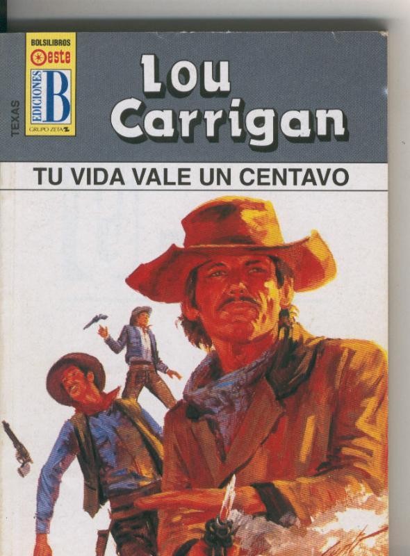 Texas numero 04: Tu vida vale un centavo