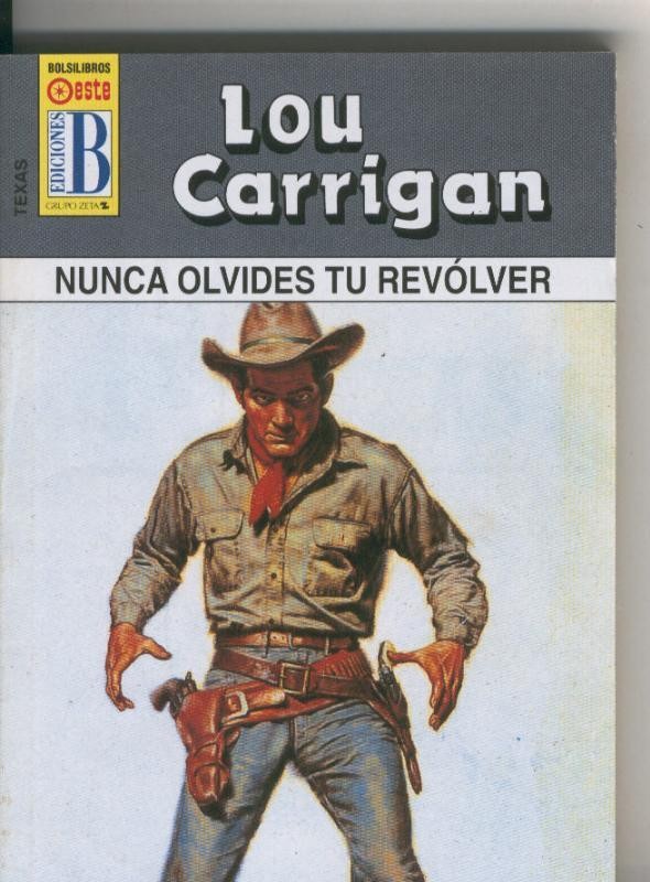 Texas numero 15: Nunca olvides tu revolver