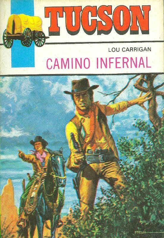 Tucson: Camino infernal