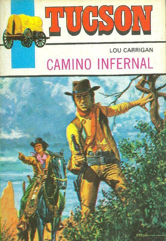 Tucson: Camino infernal
