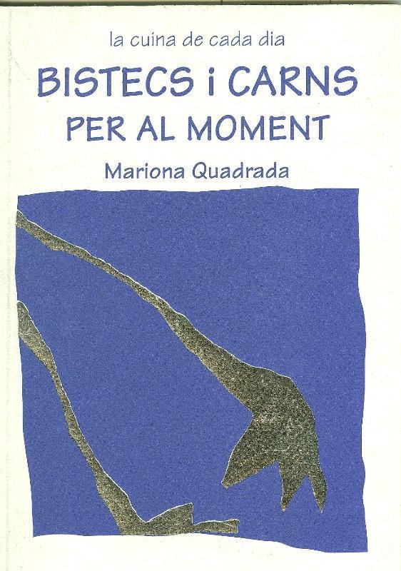 Bistecs i carns per al moment