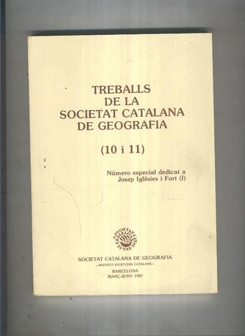 Treballs de la Societat Catalana de Geografia ( 10 y 11 ): dedicado a Josep Iglesies i Fort (1)