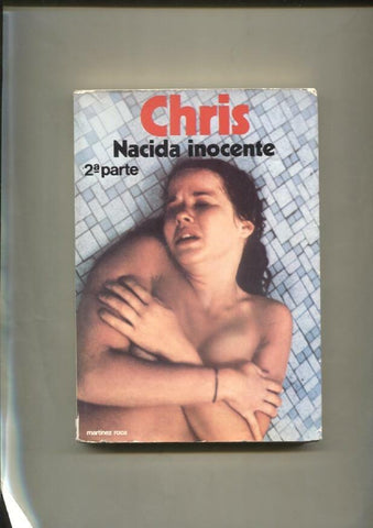 Chris. Nacida inocente, segunda parte