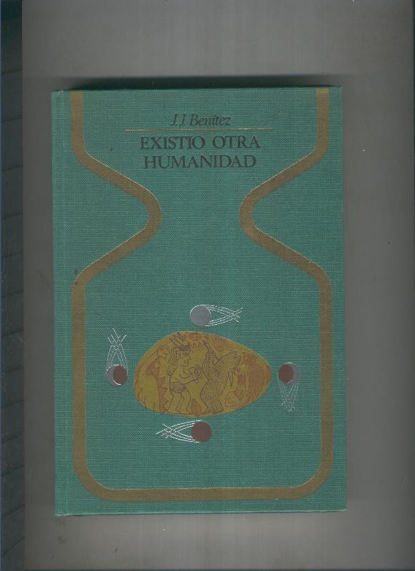 Coleccion Otros Mundos: Existio otra humanidad