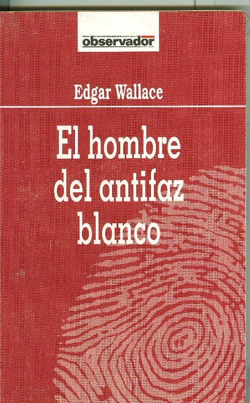 El Observador numero 029: El hombre del antifaz blanco