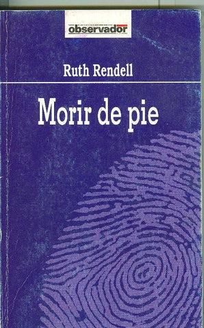 El Observador numero 018: Morir de pie