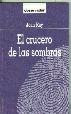 El Observador numero 062: El crucero de las sombras