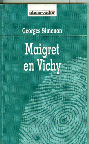 El Observador numero 011: Maigret en Vichy