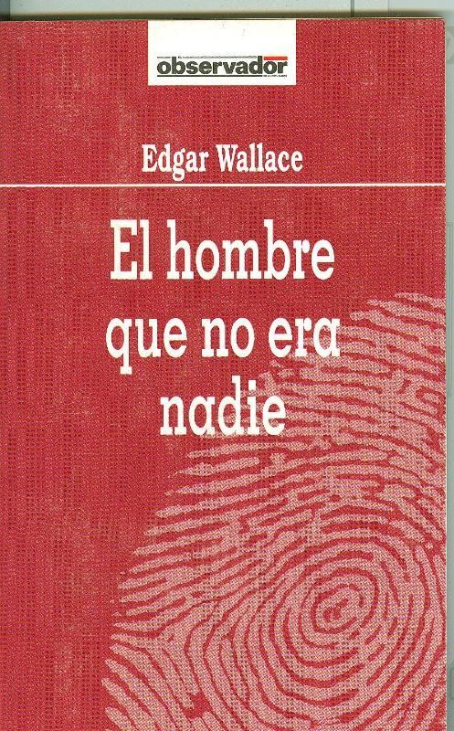 El Observador numero 026: El hombre que no era nadie