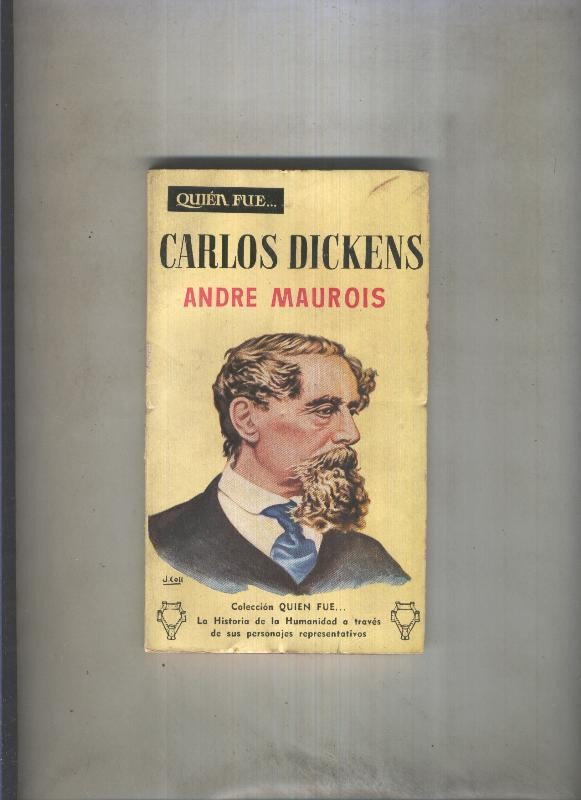 Quien fue numero 04: Carlos Dickens