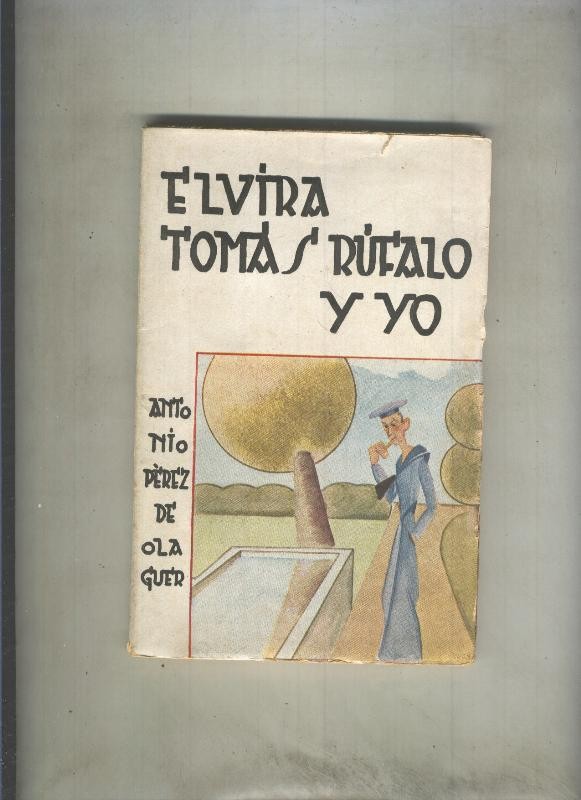 La novela nueva numero 08: Elvira Tomas Rufalo y yo