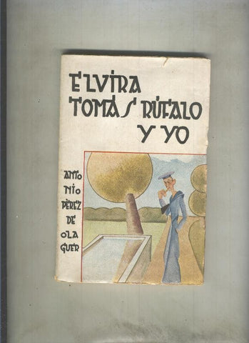 La novela nueva numero 08: Elvira Tomas Rufalo y yo