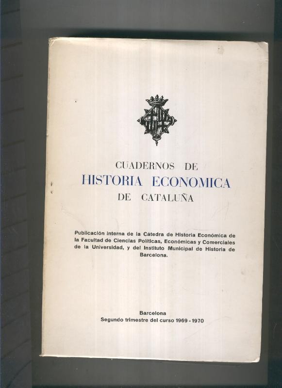 Cuadernos de historia economica de cataluña segundo trimestre 1969-1970