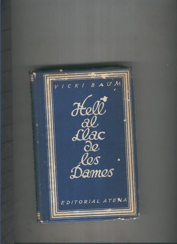 Hell al llac de les dames
