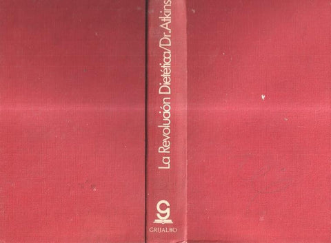 La revolucion dietetica del Dr. Atkins (edicion doceava)