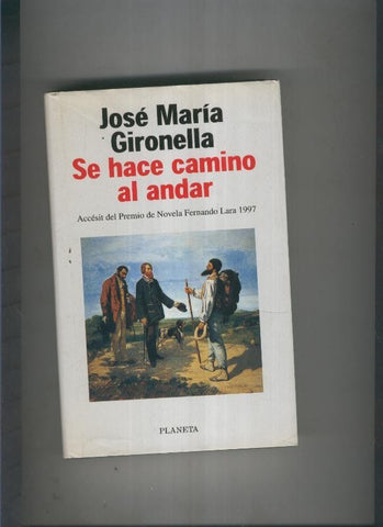 Se hace camino al andar