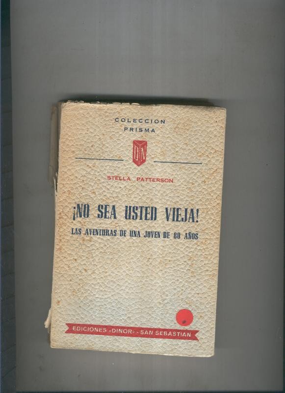 No sea usted vieja
