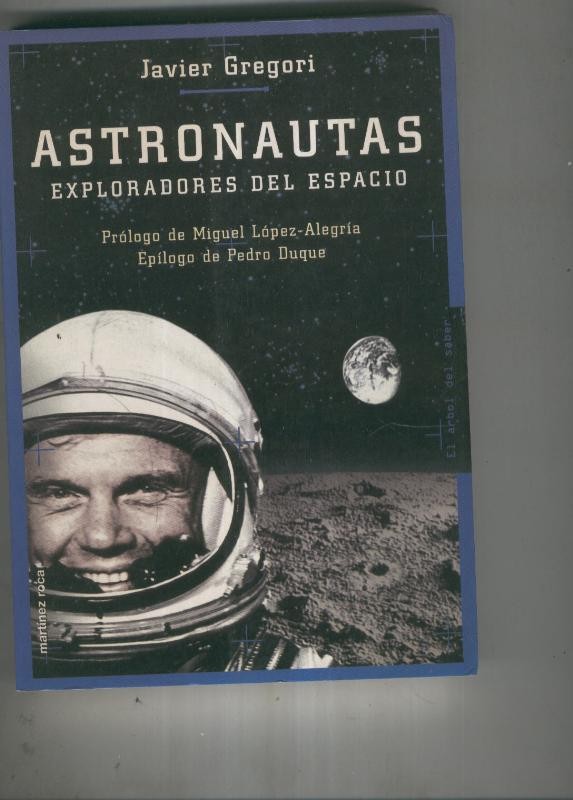 Astronautas. Exploradores del espacio