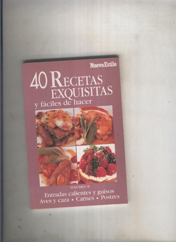 40 recetas exquisitas y faciles de hacer Volumen II
