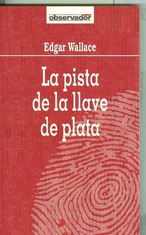 El Observador numero 031: La pista de la llave de plata