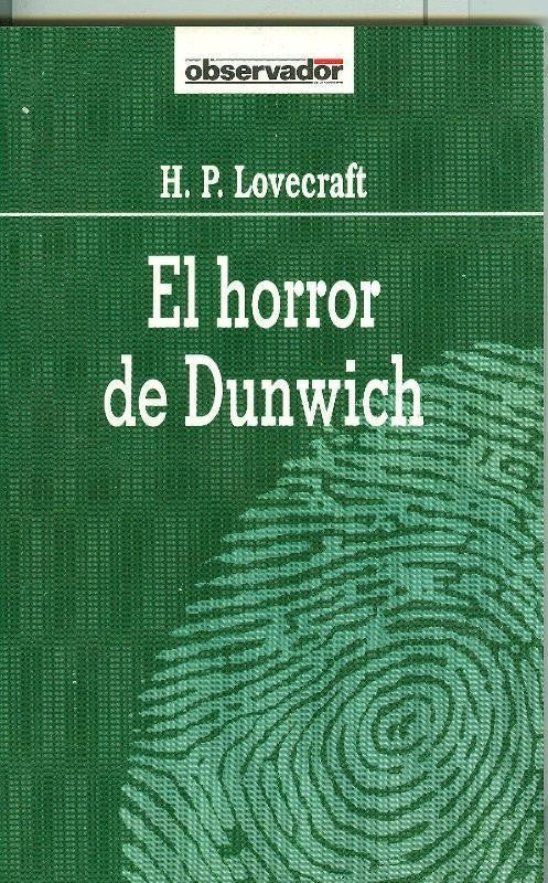 El Observador numero 056: El horror de Dunwich