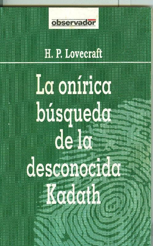 El Observador numero 052: La onirica busqueda de la desconocida Kodath