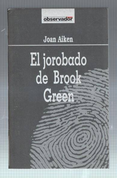 Coleccion El Observador numero 071: El jorobado de Brook Green
