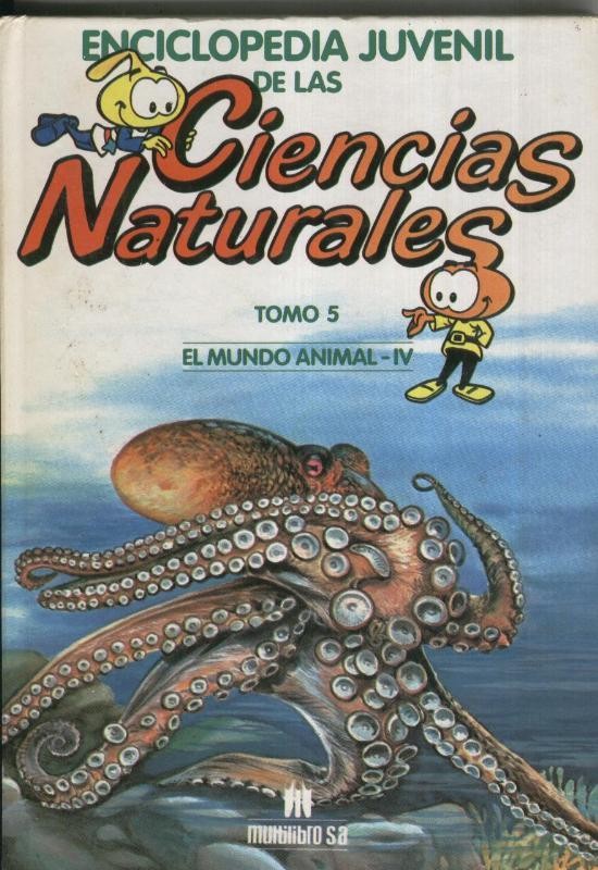 Enciclopedia Juvenil de las Ciencias Naturales tomo 05: El mundo animal - IV
