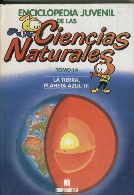 Enciclopedia Juvenil de las Ciencias Naturales tomo 14: la tierra, planeta azul - III