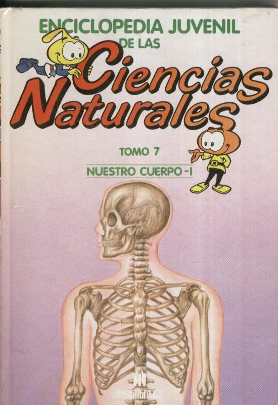 Enciclopedia Juvenil de las Ciencias Naturales tomo 07: Nuestro cuerpo - I