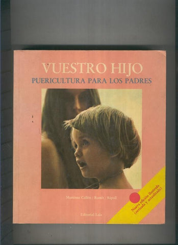 Vuestro hijo. Puericultura para los padres