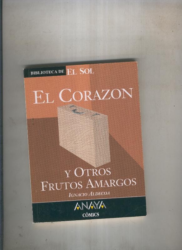 El corazon y otros frutos amargos