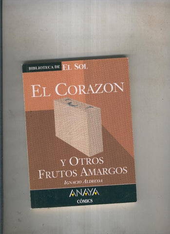 El corazon y otros frutos amargos