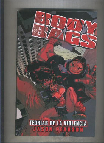 Body Bags: Teorias de la violencia