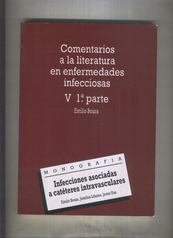 Comentarios a la literatura en enfermedades infecciones V , primera parte: 
