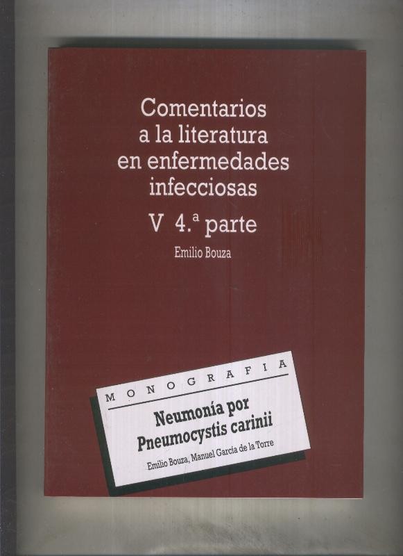 Comentarios a la literatura en enfermedades infecciones V , cuarta parte: 