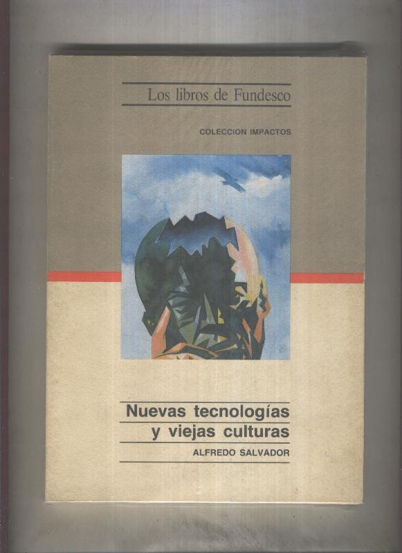 Nuevas tecnologias y viejas culturas