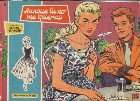 Rosas Blancas numero 083: Aunque tu no me quieras