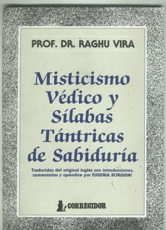 Misticismo Vedico y Silabas Tantricas de Sabiduria
