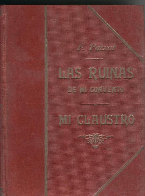 Las ruinas de mi convento - Mi claustro