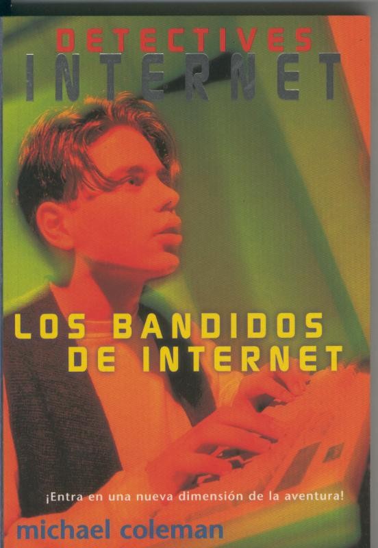 Detectives Internet numero 01: Los bandidos de internet