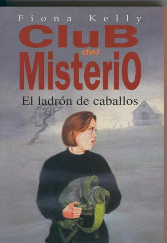 Club del Misterio numero 11: El ladron de caballos