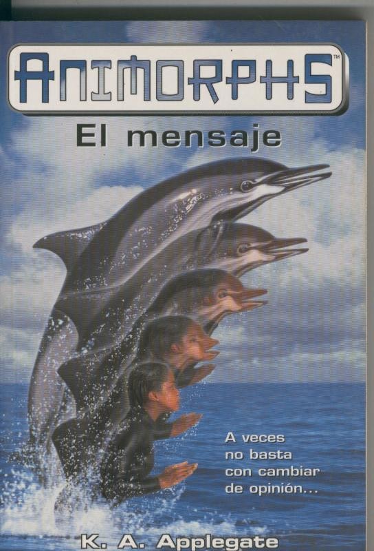 Animorphs numero 04: El mensaje