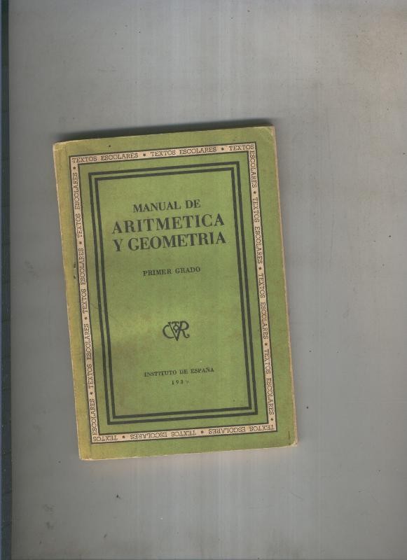 Manual de Aritmetica y Geometria. primer grado